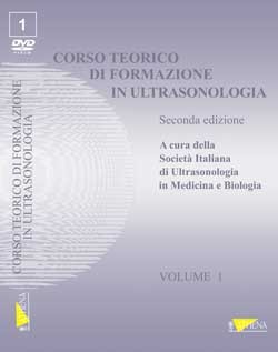 CORSO TEORICO DI FORMAZIONE IN ULTRASONOLOGIA VOL. 01