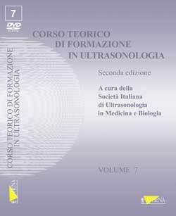 CORSO TEORICO DI FORMAZIONE IN ULTRASONOLOGIA VOL. 07