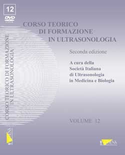 CORSO TEORICO DI FORMAZIONE IN ULTRASONOLOGIA VOL. 12