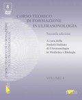CORSO TEORICO DI FORMAZIONE IN ULTRASONOLOGIA VOL. 08